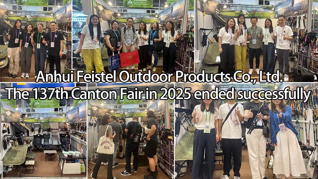 Anhui Feistel Outdoor Products Co., Ltd. Die 137. Kanton-Messe im Jahr 2025 endete erfolgreich